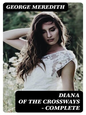 cover image of Diana of the Crossways — Complete